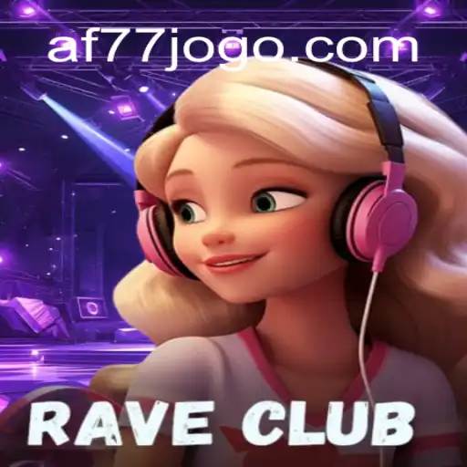 RaveClub: The Electrifying Fusion of Dance and Strategy - Unveiling the AF77 Experience